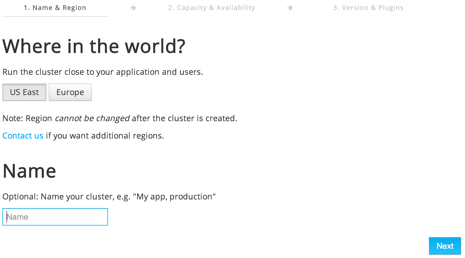 Step 1: Choosing region and optionally specifying a name for your cluster